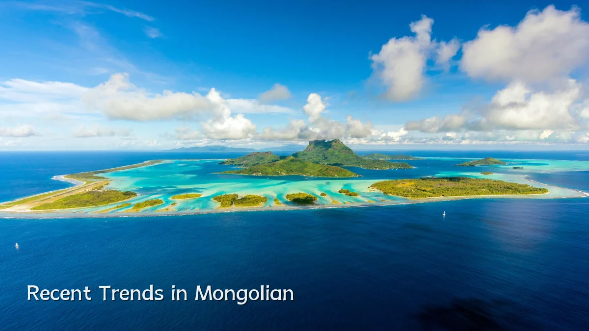 Recent Trends in Mongolian